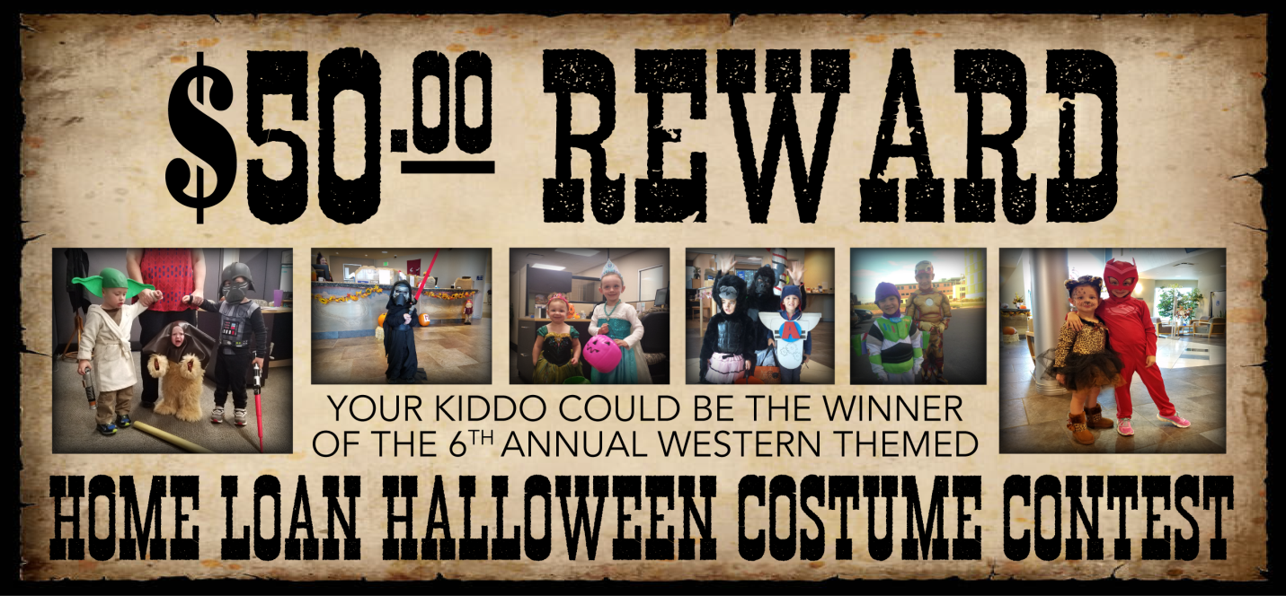 Halloween contest header: Your kiddo could be the winner of the 6th annual western themed Home Loan Halloween Costume Contest