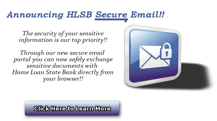 Announcing HLSB Secure email! The security of your sensitive information is our top priority. Through our new secure email portal you can now safely exchange safely exchange sensitive documents with HLSB directly from your browser. Click here to learn more.